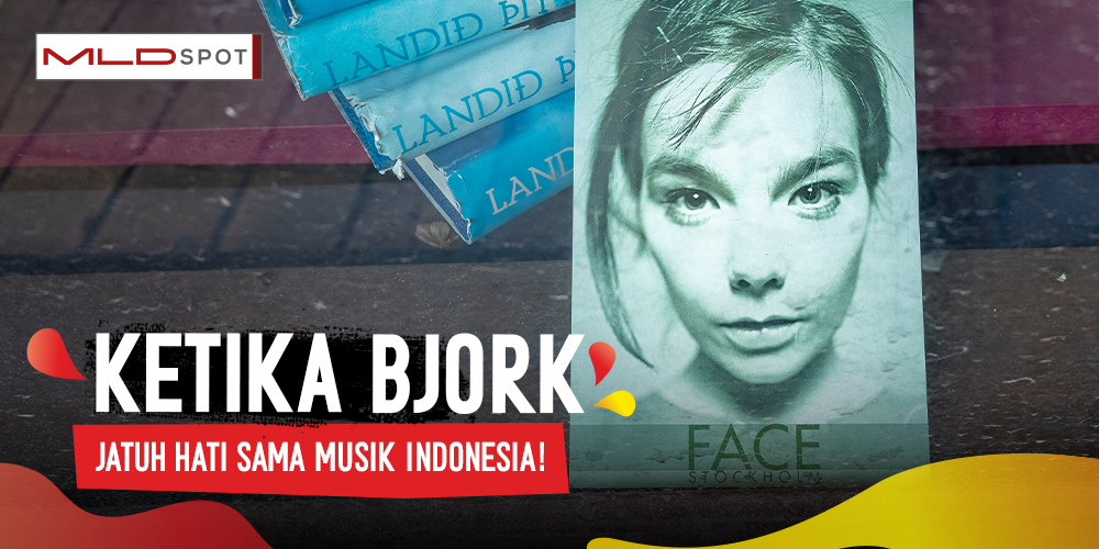 Saat Bjork Jatuh Hati Sama Musik Indonesia, Sampai Ngegaet Gabber Modus Operandi